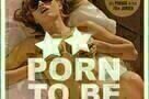 Porn to be Free - Plakat