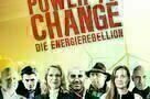 Power to Change - Die Energie Rebellion - Plakat