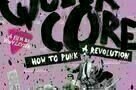 Queercore How to Punk a Revolution - Poster