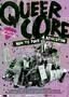 Queercore How to Punk a Revolution - Poster