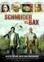 Schneider vs Bax - Plakat