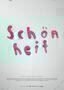 Schoenheit - Plakat