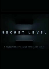 Secret Level