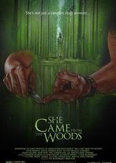 She Came from the Woods