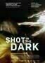 Shot in the Dark - Poster