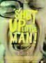 Shut Up Poster