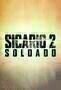 Sicario 2 - Poster