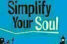 Simplify your Soul - Plakat