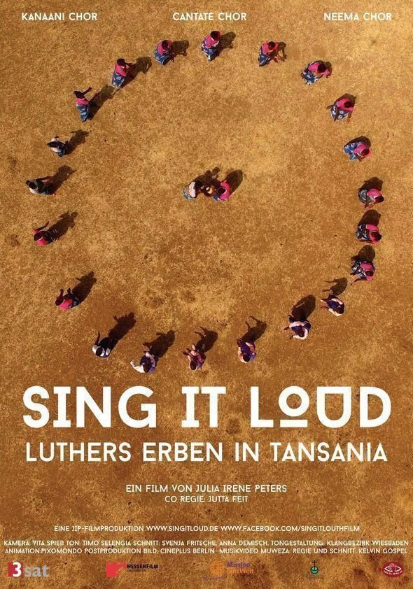 Sing It Loud - Luthers Erben in Tansania - Poster
