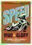 Speed Mud and Glory - Plakat