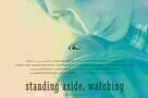 Standing Aside Watching - Poster