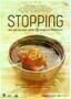 Stopping - Wie man die Welt anhaelt - Plakat Stopping - Wie man die Welt anhaelt - Plakat
