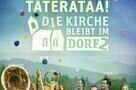 Taeterae Die Kirche bleibt im Dorf 2 - Plakat