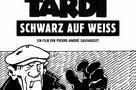 Tardi Schwarz auf Weiss - Plakat