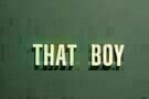 That Boy 1