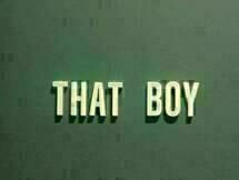 That Boy 1 That Boy 1