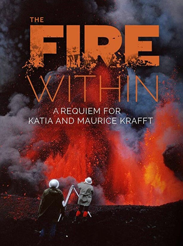 The Fire Within A Requiem for Katia and Maurice Krafft Szenenbilder und Poster Film critic.de