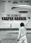The Legend of Kaspar Hauser - Plakat