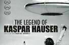 The Legend of Kaspar Hauser - Plakat