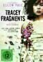 The Tracey Fragments