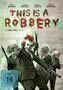 This is a Robbery - Plakat