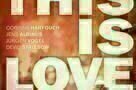 This is Love