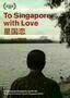 To Singapore With Love - Poster