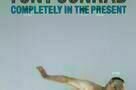 Tony Conrad - Completely in the Present - Poster