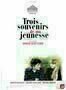 Trois souvenirs de ma jeunesse - Poster
