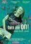 Turn Me On - Plakat