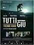 Tutti giu - Plakat