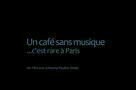 Un café sans musique c'est rare à Paris - Trailer