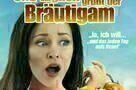 Und taeglich gru  sst der Brautigam - Plakat