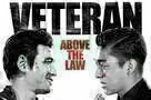 Veteran - Above the Law - Plakat