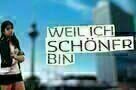 Weil ich schoener bin 12