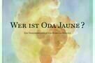 Wer ist Oda Jaune - Plakat