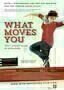 What moves you - Plakat