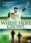 Where Hope Grows - Plakat