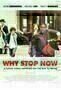 Why Stop Now - Plakat Why Stop Now - Plakat