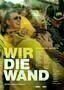 Wir die Wand - Plakat