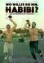 Wo willst du hin Habibi - Plakat