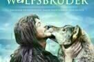 Wolfsbrueder - Ein Junge unter Woelfen Plakat