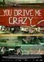You Drive Me Crazy - Plakat