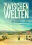 Zwischen Welten - Plakat